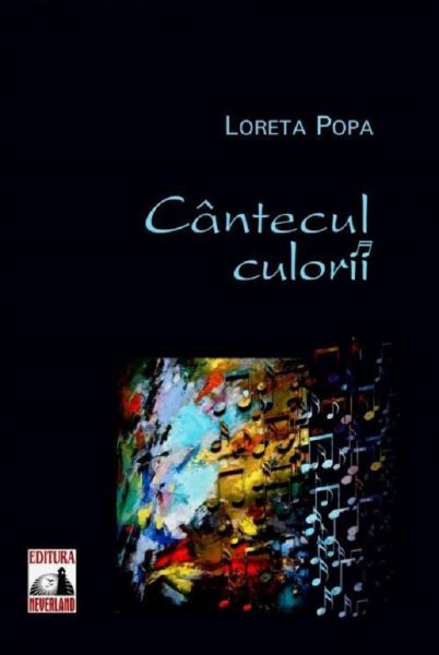 Cartea Cantecul culorii - Loreta Popa de Loreta Popa