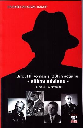 Cartea Biroul II Roman si SSI in actiune - Hairabetian Sevag Hagop de Biroul II Roman si SSI in actiune - Hairabetian Sevag Hagop