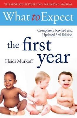 Cartea What To Expect The 1st Year �3rd  Edition] de What To Expect The 1st Year �3rd  Edition]