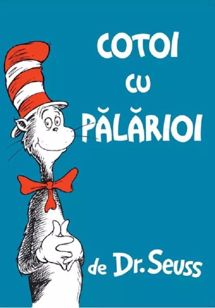 Cartea Cotoi cu palarioi - Dr. Seuss de Cotoi cu palarioi - Dr. Seuss