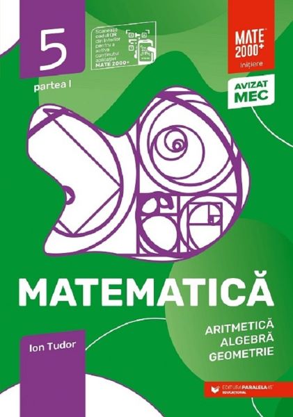 Cartea Matematica - Clasa 5 Partea 1 - Initiere - Ion Tudor de Ion Tudor