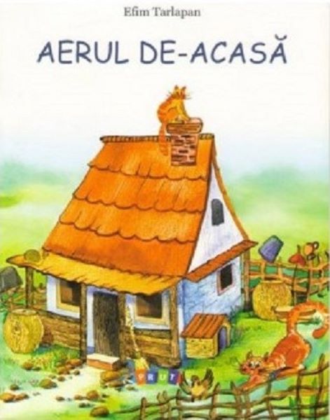 Cartea Aerul de-acasa - Efim Tarlapan de Aerul de-acasa - Efim Tarlapan