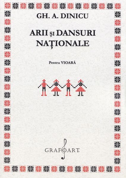 Cartea arii si dansuri nationale pentru vioara solo - gh. a. dinicu de Gh. A. Dinicu
