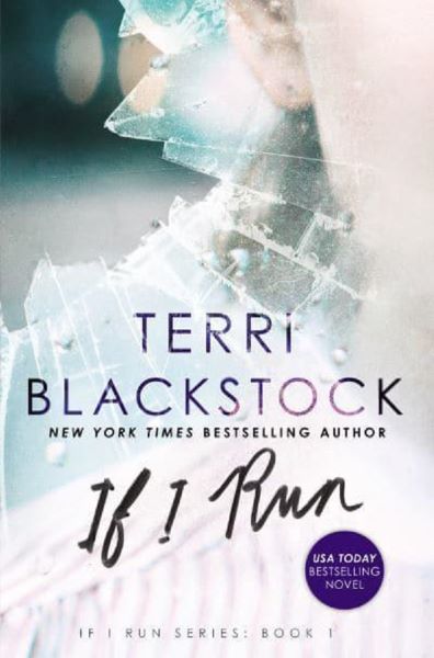 Cartea If I Run - Terri Blackstock de Terri Blackstock