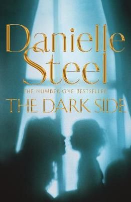 Cartea Dark Side - Danielle Steel de Danielle Steel