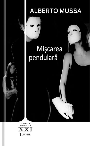Cartea Miscarea pendulara - Alberto Mussa de Alberto Mussa