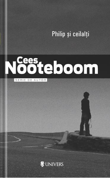 Cartea Philip si ceilalti - Cees Nooteboom de Philip si ceilalti - Cees Nooteboom