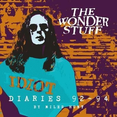 Wonder Stuff Diaries '92 - '94, Miles Hunt – copertă