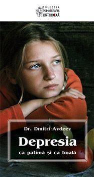 Cartea Depresia ca patima si ca boala (mare) - Dmitri Avdeev de Dmitri Avdeev