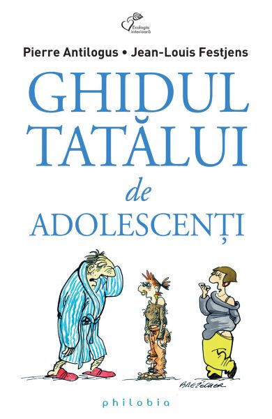 Cartea Ghidul tatalui de adolescenti - Pierre Antilogus, Jean-Louis Festjens de Ghidul tatalui de adolescenti - Pierre Antilogus, Jean-Louis Festjens