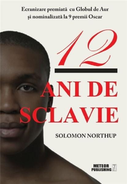Cartea 12 ani de sclavie - Solomon Northup de Solomon Northup