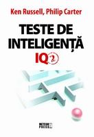 Cartea Teste de inteligenta IQ 2 - Ken Russell, Philip Carter de Teste de inteligenta IQ 2 - Ken Russell, Philip Carter