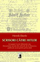 Cartea Scrisori catre Hitler - Henrik Eberle de Henrik Eberle
