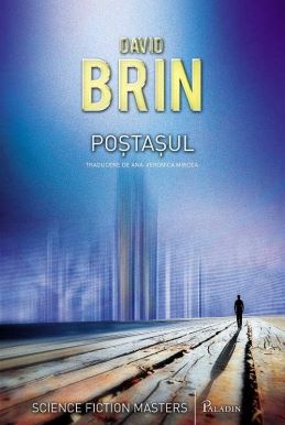 Cartea Postasul - David Brin de Postasul - David Brin