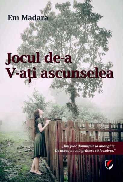 Cartea Jocul de-a V-ati ascunselea - Em Madara de Em Madara