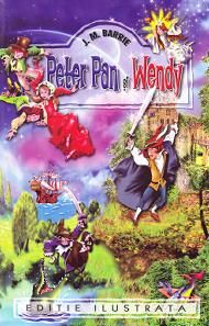 Cartea Peter Pan si Wendy - J.M. Barrie de Peter Pan si Wendy - J.M. Barrie