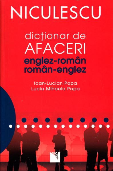 Cartea Dictionar de afaceri englez-roman, roman-englez - Ioan Lucian Popa, Lucia Mihaela Popa de Dictionar de afaceri englez-roman, roman-englez - Ioan Lucian Popa, Lucia Mihaela Popa