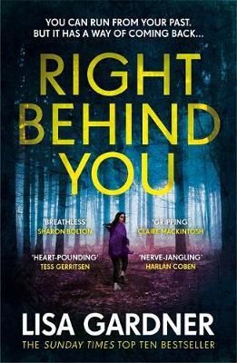 Cartea Right Behind You de Lisa Gardner