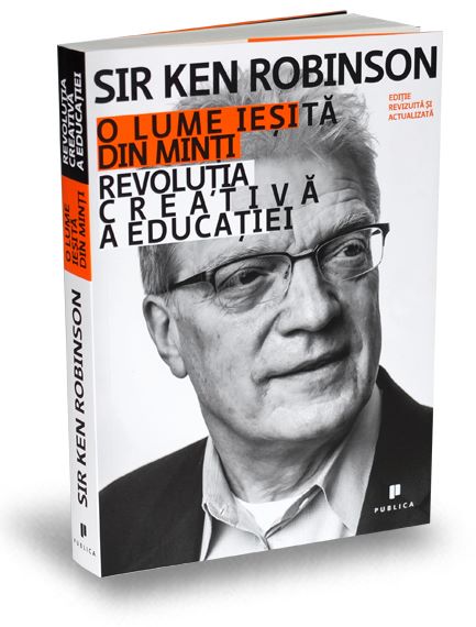 Cartea O lume iesita din minti - Ken Robinson de Ken Robinson