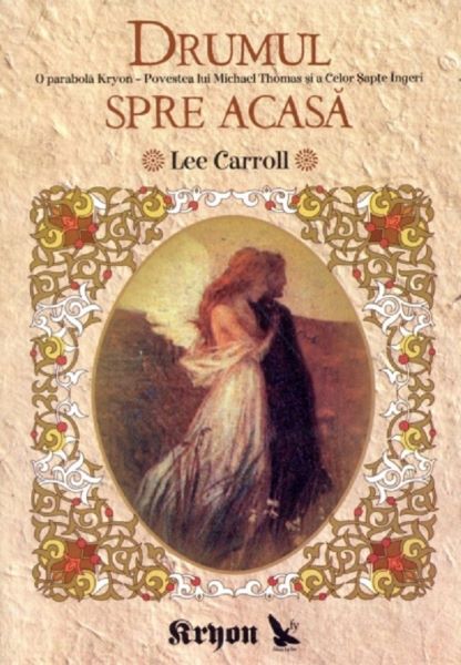 Cartea Drumul spre acasa - Lee Carroll de Drumul spre acasa - Lee Carroll