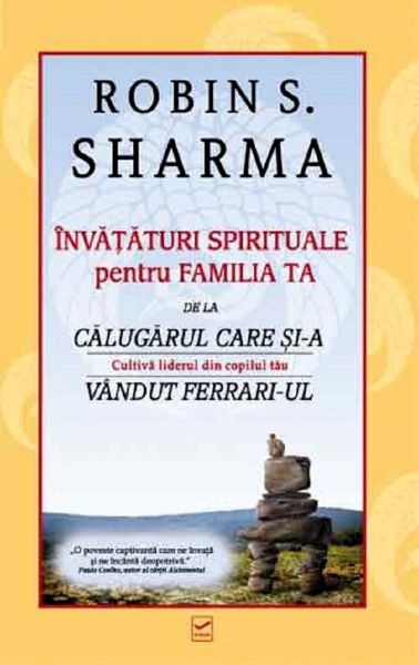 Cartea Invataturi spirituale pentru familia ta - Robin S. Sharma de Robin S. Sharma
