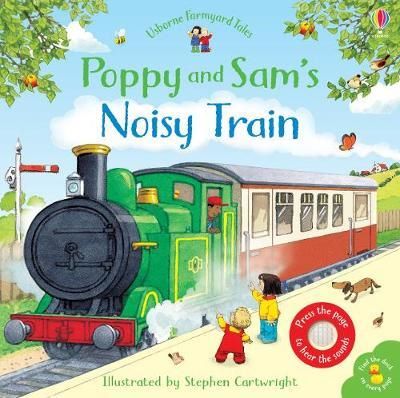 Cartea Poppy and Sam's Noisy Train Book - Sam Taplin de Sam Taplin
