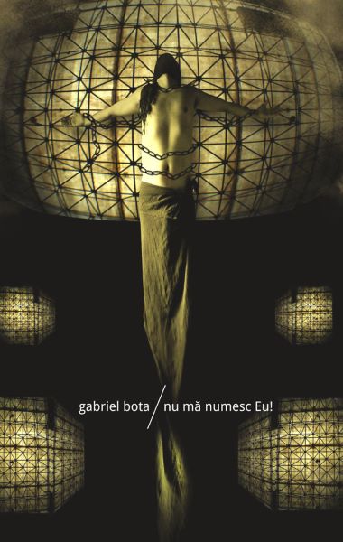 Cartea Nu ma numesc Eu! - Gabriel Bota de Gabriel Bota