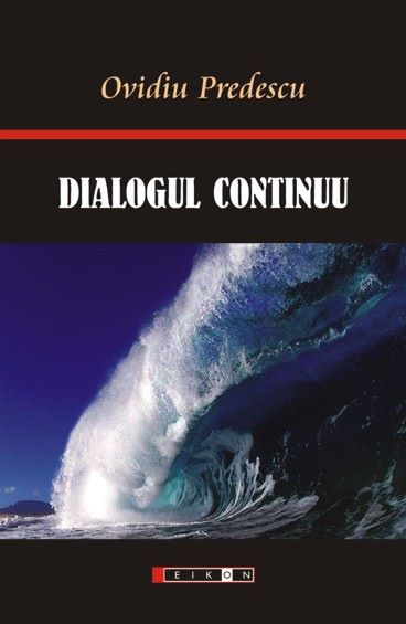 Cartea Dialogul continuu - Ovidiu Predescu de Dialogul continuu - Ovidiu Predescu