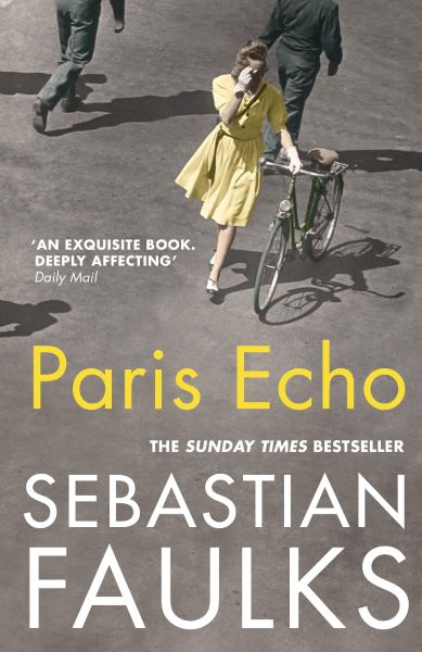 Cartea Paris Echo - Sebastian Faulks de Paris Echo - Sebastian Faulks