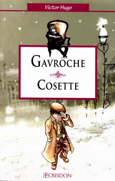 Cartea Gavroche si Cosette - Victor Hugo de Victor Hugo