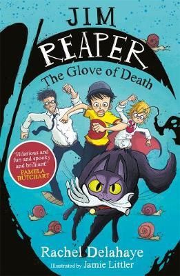 Cartea Jim Reaper: The Glove of Death de Rachel Delahaye