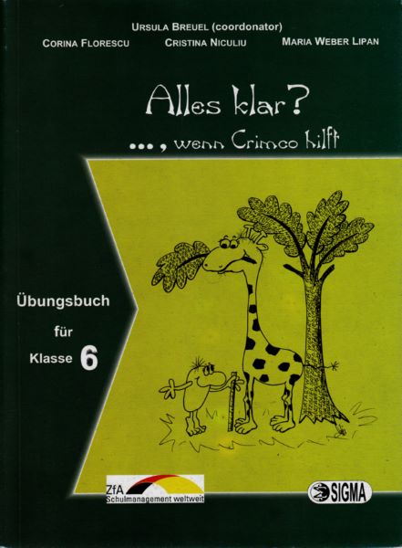 Cartea Alles klar? Ubungsbuch - Clasa 6 - Culegere de exercitii - Ursula Breuel de Alles klar? Ubungsbuch - Clasa 6 - Culegere de exercitii - Ursula Breuel