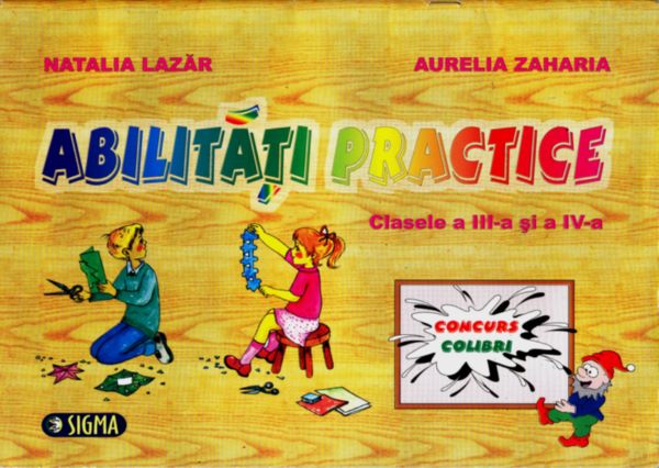 Cartea Abilitati practice cls 3 4 - Natalia Lazar, Aurelia Zaharia de Natalia Lazar