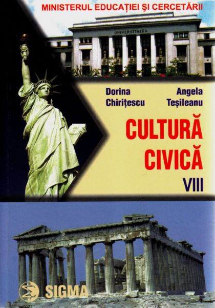 Cartea Cultura civica - Clasa 8 - Manual - Dorina Chiritescu, Angela Tesileanu de Cultura civica - Clasa 8 - Manual - Dorina Chiritescu, Angela Tesileanu