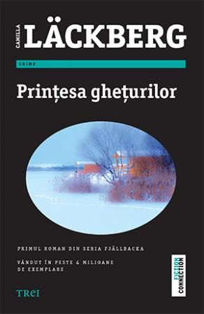Cartea Printesa gheturilor - Camilla Lackberg de Camilla Lackberg