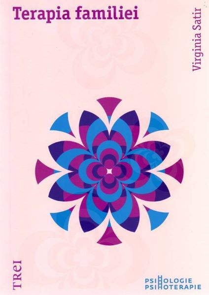 Cartea Terapia familiei - Virginia Satir de Virginia