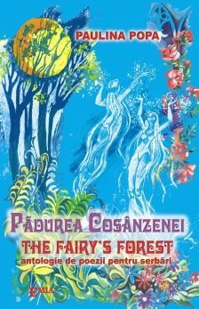 Cartea Padurea Cosanzenei - Paulina Popa de Paulina Popa