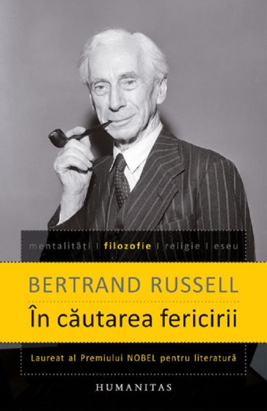 Cartea In cautarea fericirii - Bertrand Russell de Bertrand Russell