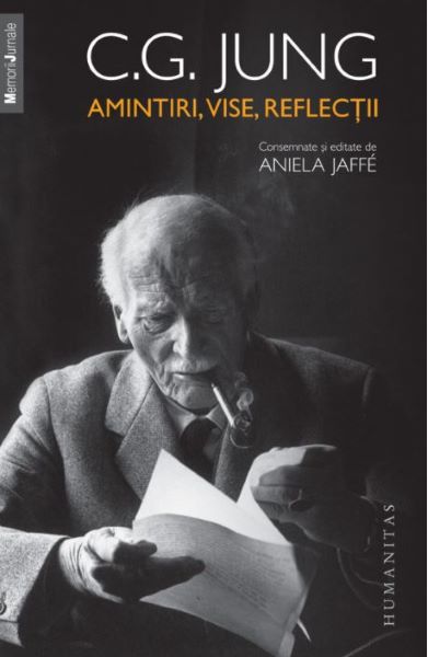Cartea Amintiri, vise, reflectii - C.G. Jung de C.G. Jung