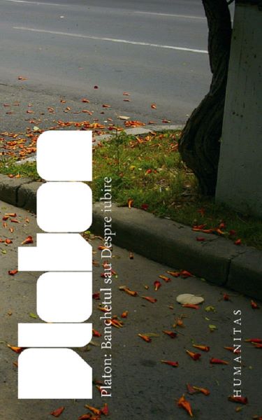 Cartea Banchetul sau Despre iubire - Platon de Platon