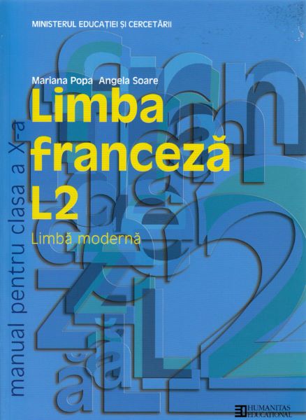 Cartea Franceza - Clasa 10. L2 - Manual - Mariana Popa, Angela Soare de Angela Soare