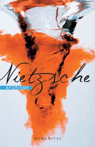 Cartea Aforisme - Friedrich Nietzsche de Friedrich Nietzsche