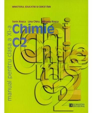 Cartea Chimie - Clasa 11. C2 - Manual - Sorin Rosca, Lina Chiru, Mihaela Rosca de Chimie - Clasa 11. C2 - Manual - Sorin Rosca, Lina Chiru, Mihaela Rosca