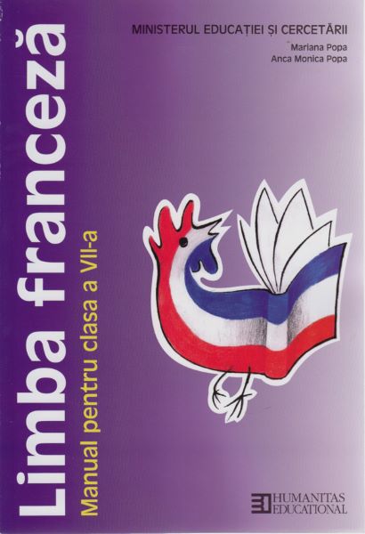 Cartea Limba franceza - Clasa 7 - Manual - Mariana Popa, Anca Monica Popa de Limba franceza - Clasa 7 - Manual - Mariana Popa, Anca Monica Popa