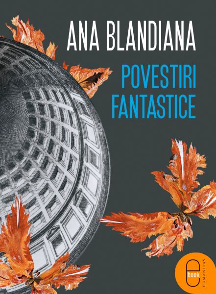 Cartea eBook Povestiri fantastice - Ana Blandiana de eBook Povestiri fantastice - Ana Blandiana