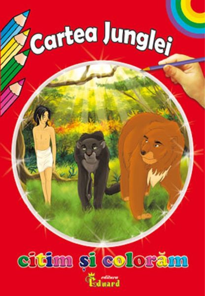 Cartea Citim si coloram - Cartea junglei de Rudyard Kipling