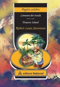 Cartea Comoara din insula, treasure island - Robert Louis Stevenson de Robert Louis Stevenson