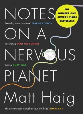 Cartea Notes on a Nervous Planet de Matt Haig