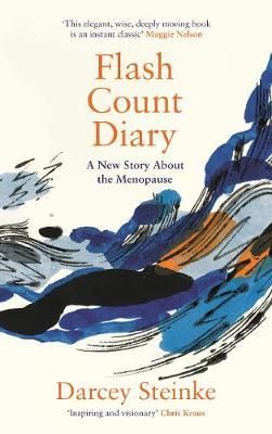 Cartea Flash Count Diary - Darcey Steinke de Darcey Steinke