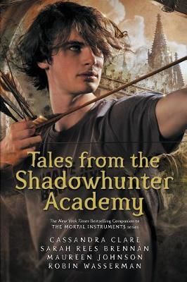 Cartea Tales from the Shadowhunter Academy de Cassandra Clare